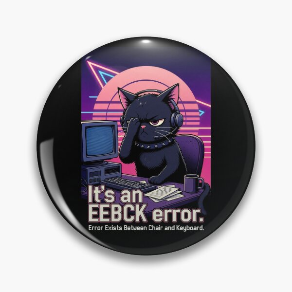 Item preview, Grumpy Goth Cat IT Support - It's an EEBCK Error (Error Exists Between Chair and Keyboard) designed and sold by Amber Sky Creations.