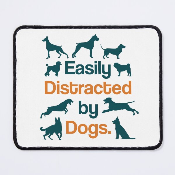 Item preview, Easily Distracted by Dogs Silhouette Design designed and sold by MJ ART.