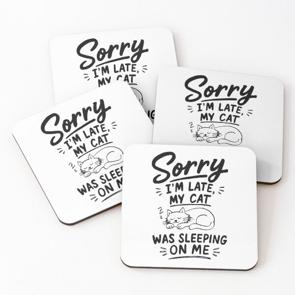 Item preview, [BLCK] Sorry I'm Late, My Cat Was Sleeping On Me | Funny Cat Lover Quote T-Shirt designed and sold by myTRASHure-com.
