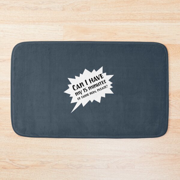 Item preview, Can I have my 15 minutes of fame now, please? designed and sold by Hello Bee Bee.