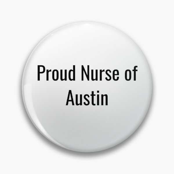 Item preview, Proud Nurse of Austin (Black Text) designed and sold by City Makers.