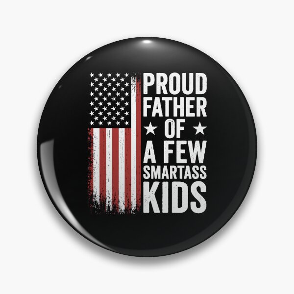 Item preview, Proud Father Of A Few Smartass Kids designed and sold by molnar-pter.