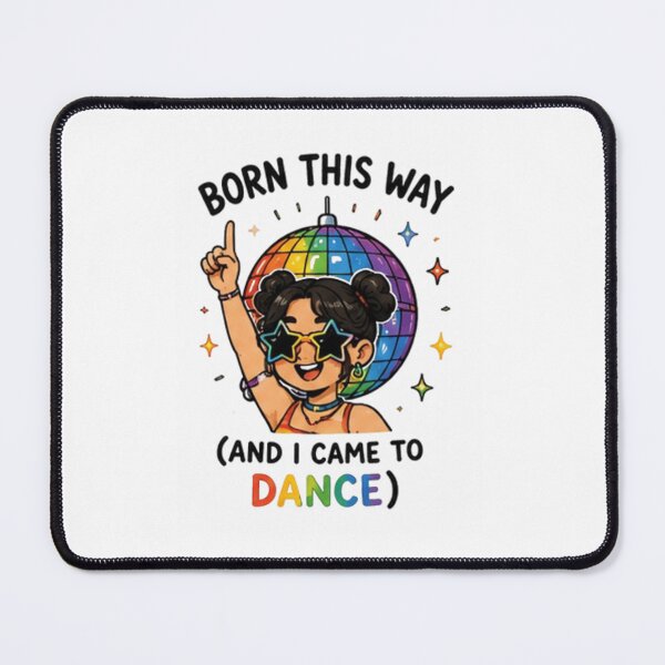 Item preview, Born This Way and I Came to Dance Pride designed and sold by Pixanova.