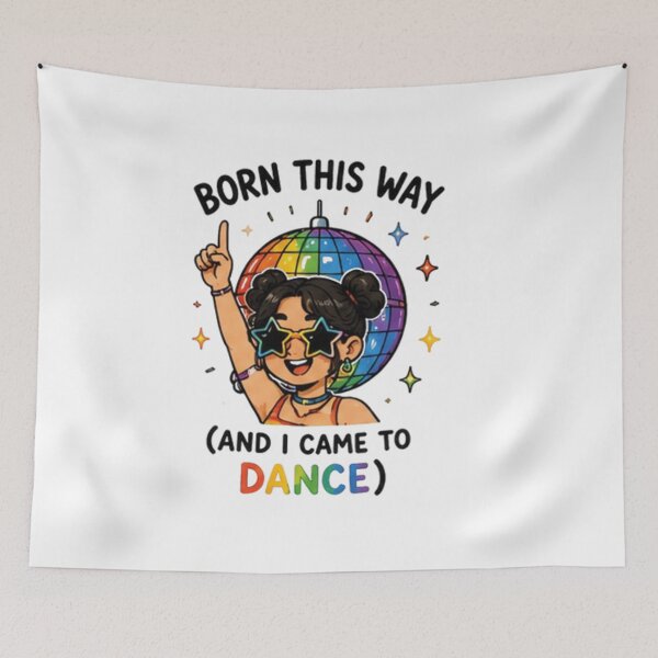 Item preview, Born This Way and I Came to Dance Pride designed and sold by Pixanova.