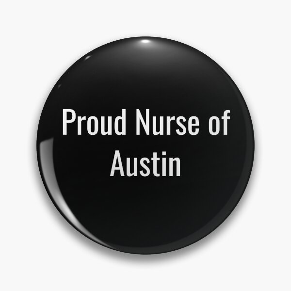 Item preview, Proud Nurse of Austin (White Text) designed and sold by City Makers.