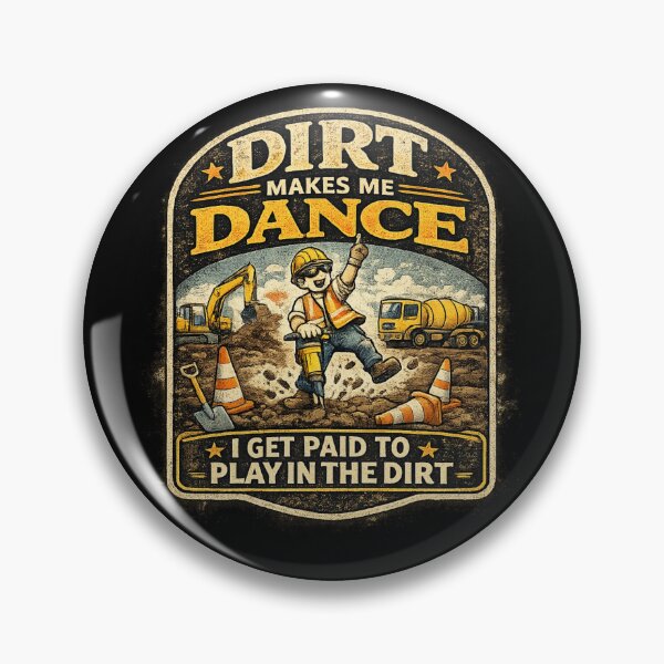 Item preview, Dirt Makes Me Dance Funny Road Worker Vintage Construction designed and sold by Rudinho102.