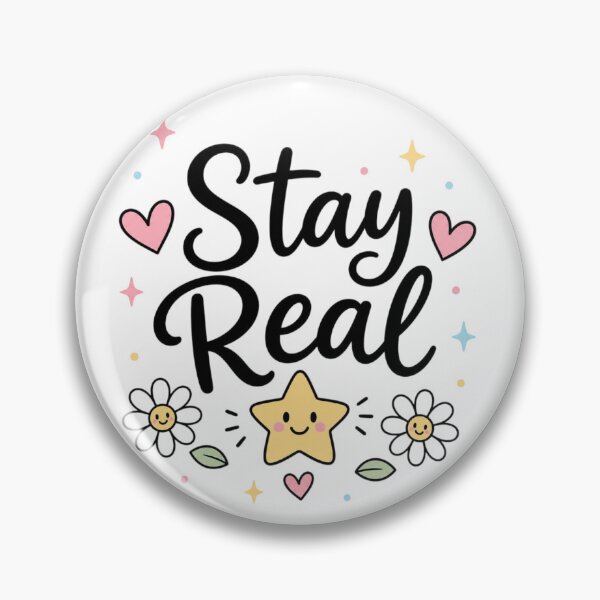 Item preview, Stay Real Cute Motivational Quote Design | Kawaii Star & Daisy Positive Typography Sticker designed and sold by Sanika arts .