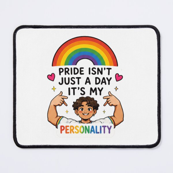 Item preview, Pride Isn't Just a Day It's My Personality designed and sold by Pixanova.