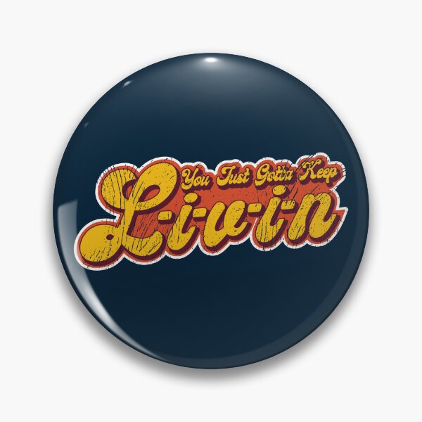 Item preview, L.I.V.I.N. You Just Gotta Keep Livin' Retro Seventies Vintage designed and sold by unrealindeed.