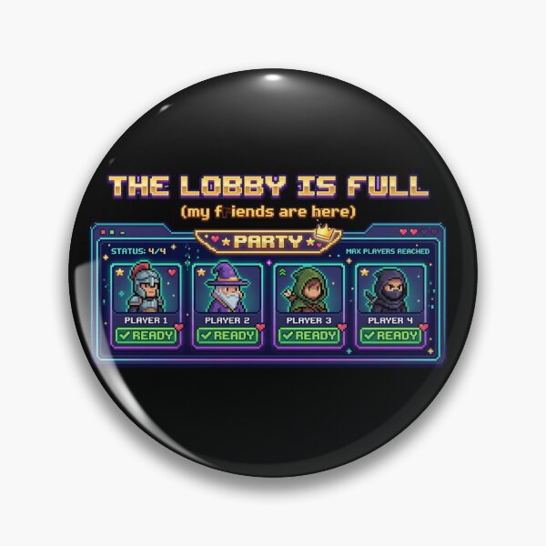 Item preview, THE LOBBY IS FULL - Retro Gaming Squad Pixel Art designed and sold by LevelUpLad.
