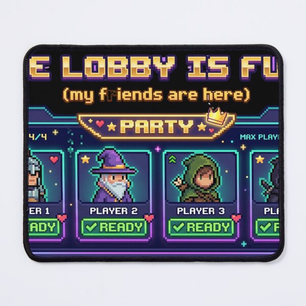 Item preview, THE LOBBY IS FULL - Retro Gaming Squad Pixel Art designed and sold by LevelUpLad.