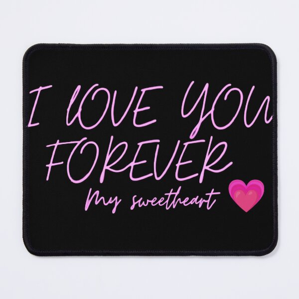Item preview, I love you forever my sweetheart  designed and sold by ATURUDESIGN.
