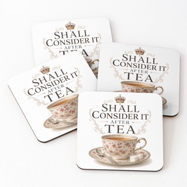 Item preview, I Shall Consider It After Tea – Elegant British Tea Humor Design designed and sold by MarekoraStudio.