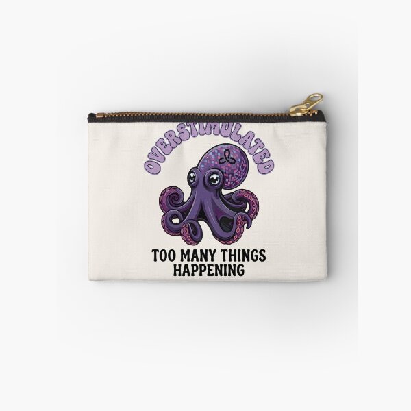 Item preview, Overstimulated Octopus – Funny Relatable Anxiety Meme  T-Shirt & Sticker designed and sold by ZyxDes.