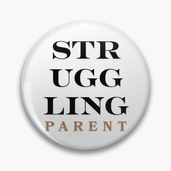 Item preview, Struggling parent designed and sold by ArtistTejal.