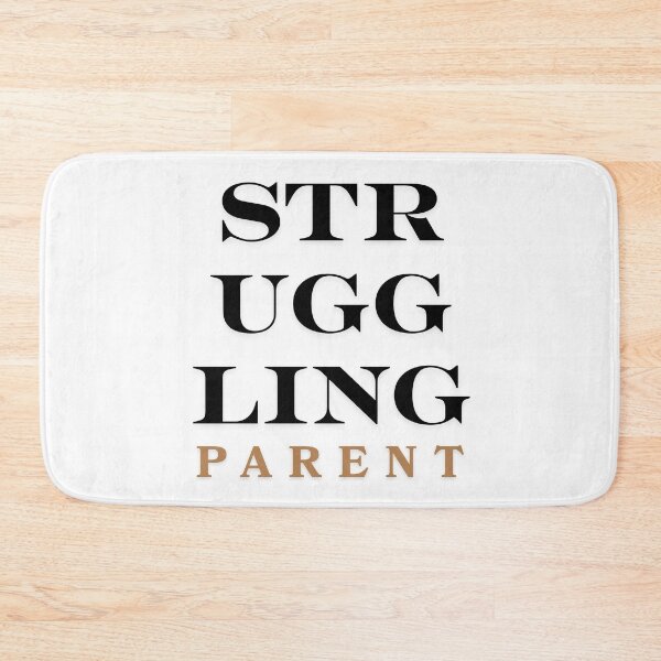Item preview, Struggling parent designed and sold by ArtistTejal.