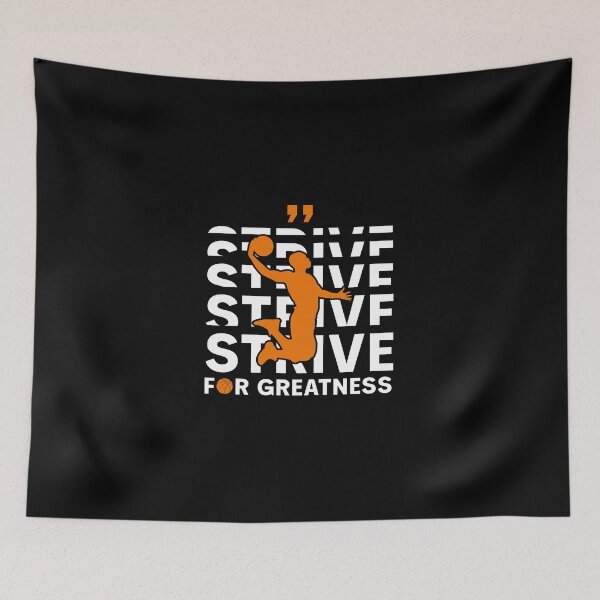 Item preview, Strive For Greatness Basketball Legend Quote designed and sold by Redunk ⭐⭐⭐⭐⭐.