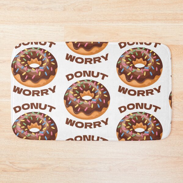 Item preview, Donut worry, don't, funny words, optimistic, positive designed and sold by wizard-work.