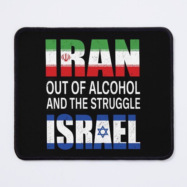Item preview, Iran Out Of Alcohol And The Struggle Israel Political Satire designed and sold by KAWKAW-DRHM.