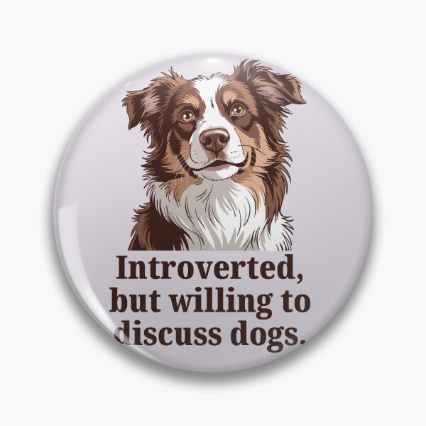 Item preview, Introverted But Willing to Discuss Dogs  designed and sold by MJ ART.