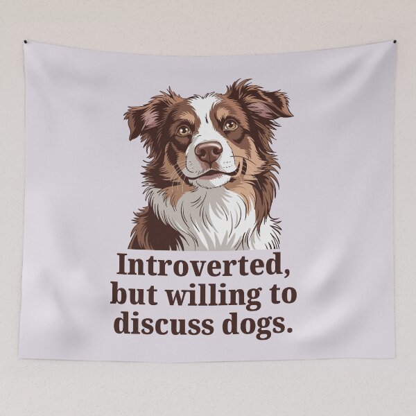 Item preview, Introverted But Willing to Discuss Dogs  designed and sold by MJ ART.