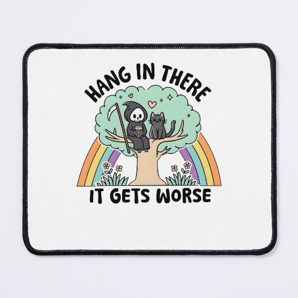 Item preview, Rainbow Hang In There It Gets Worse Grim Reaper Cat Dark Humor designed and sold by Glow-Paw-Studio.