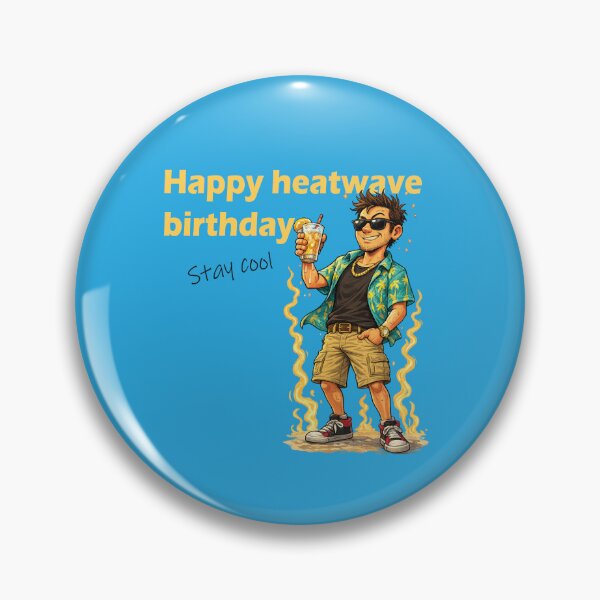 Item preview, Happy Heatwave Birthday Stay Cool designed and sold by CreativeBridge.