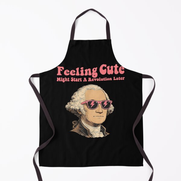 Item preview, Feeling Cute Might Start A Revolution Later George Washington designed and sold by Glow-Paw-Studio.