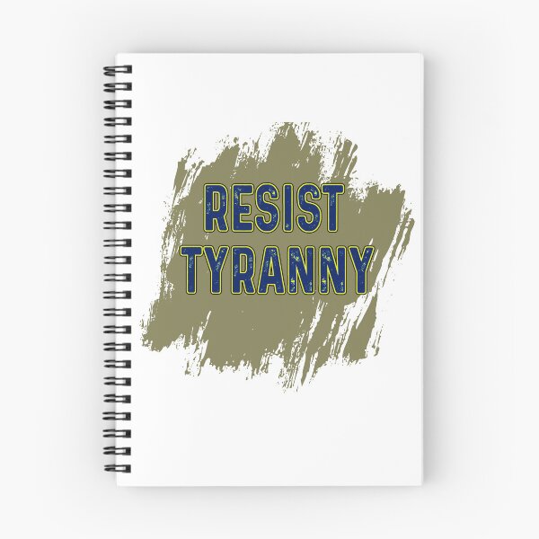 Item preview, Resist Tyranny designed and sold by CivilizedNotion.
