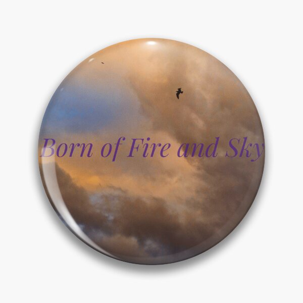 Item preview, Born of Fire and Sky designed and sold by 21mandatory.