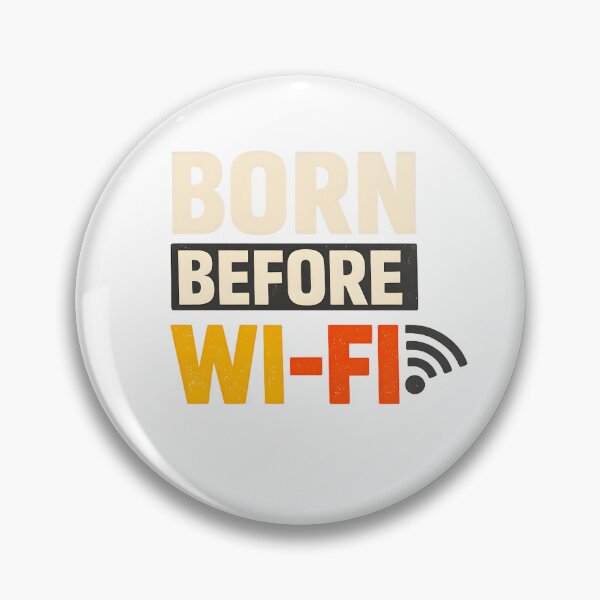 Item preview, Born Before Wi-Fi – Retro Internet Generation Vintage Tech Humor designed and sold by jahiggin.