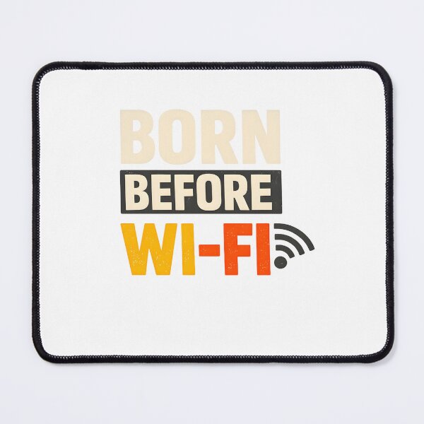 Item preview, Born Before Wi-Fi – Retro Internet Generation Vintage Tech Humor designed and sold by jahiggin.