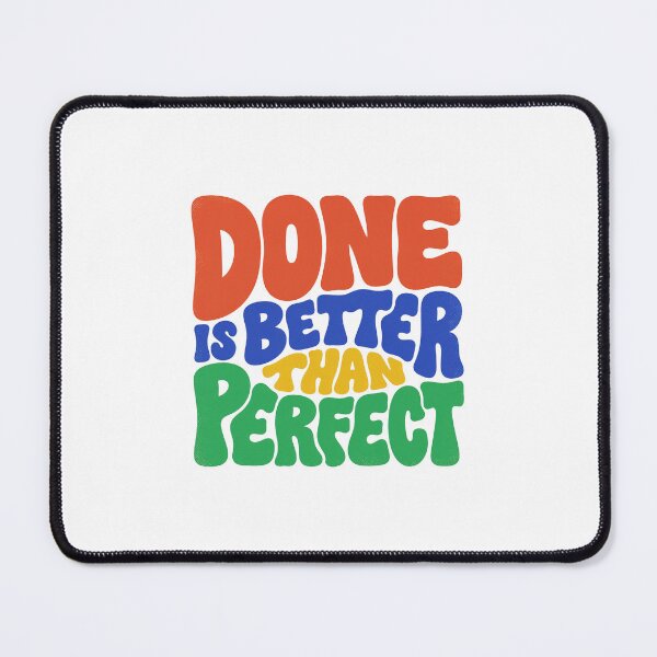 Item preview, Done Is Better Than Perfect Motivational Quote | Productivity Mindset Design designed and sold by Love Between Pages.