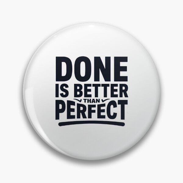 Item preview, Done Is Better Than Perfect Motivational Quote | Productivity Mindset Design designed and sold by Love Between Pages.