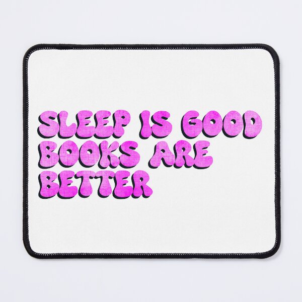Item preview, Sleep is good books are better pink designed and sold by Sticker32123.