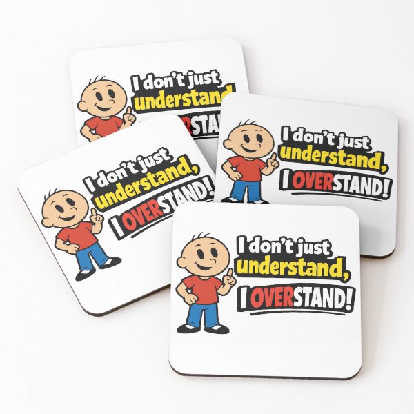 Item preview, I don't just understand, I overstand! designed and sold by crayonpixels.