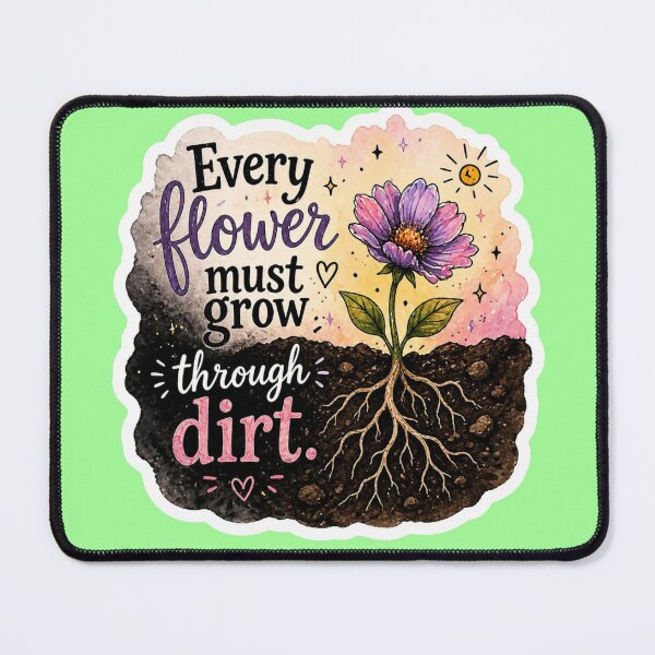 Item preview, Every Flower Must Grow Through Dirt - Whimsical Watercolor Sticker designed and sold by Scro-Ciob-Shop.