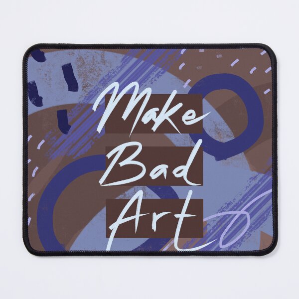 Item preview, MAKE BAD ART! designed and sold by rainforests.