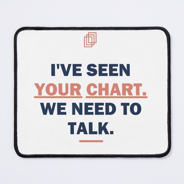 Item preview, I've seen your chart. We need to talk.- Gift - Light Edition designed and sold by Harlo.co.
