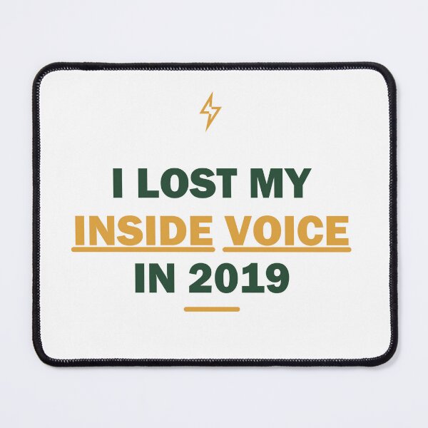Item preview, I lost my inside voice in 2019 - Gift - Light Edition designed and sold by Harlo.co.