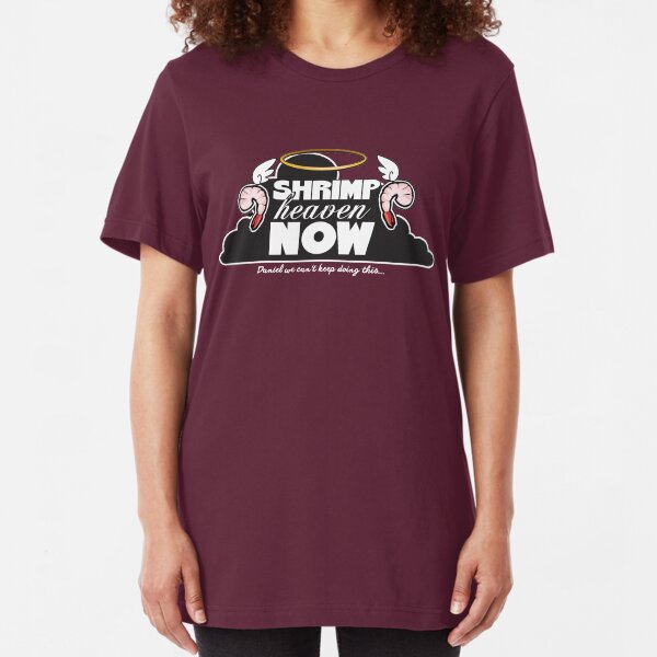 Shrimp Heaven NOW Slim Fit T-Shirt