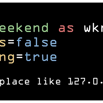 Artwork thumbnail, Weekend No Exit Coding Developer - Terminal Design Programmer Weekend Localhost by charlypicazo