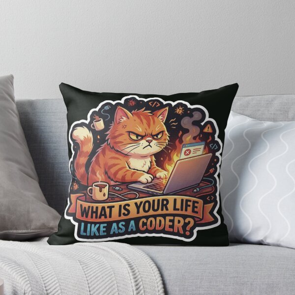 Item preview, What Is Your Life Like As A Coder Angry Cat designed and sold by StellarBees.