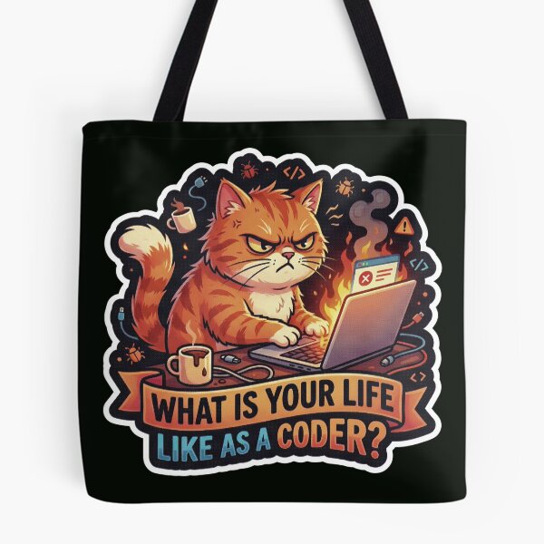Item preview, What Is Your Life Like As A Coder Angry Cat designed and sold by StellarBees.