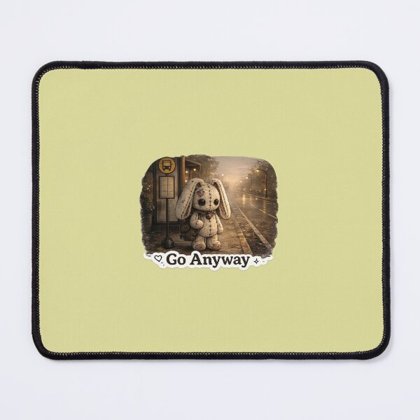 Item preview, Go Anyway | Rooki designed and sold by reanacreations.