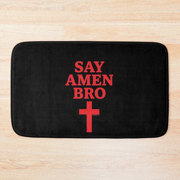Item preview, Say Amen Bro Christian Meme Humor designed and sold by elderberry.