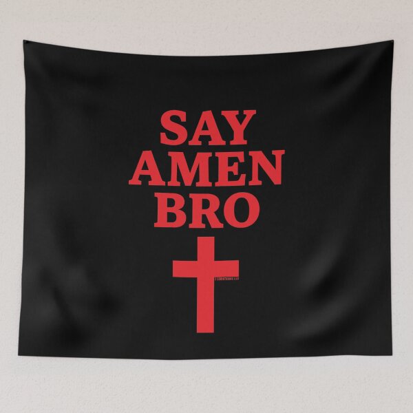 Item preview, Say Amen Bro Christian Meme Humor designed and sold by elderberry.
