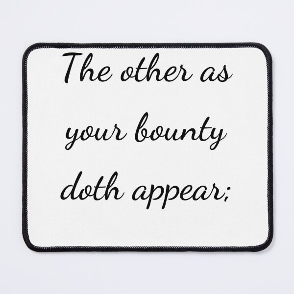 Item preview, “The other as your bounty doth appear;” - handwriting black designed and sold by ariksworld.
