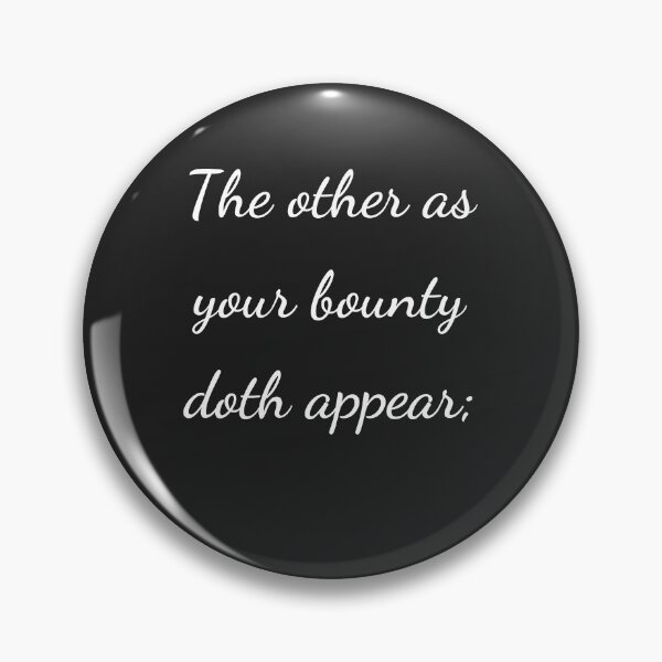 Item preview, “The other as your bounty doth appear;” - handwriting white designed and sold by ariksworld.
