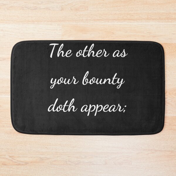 Item preview, “The other as your bounty doth appear;” - handwriting white designed and sold by ariksworld.